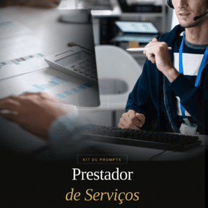 Kit de Prompts - Prestador de Serviços